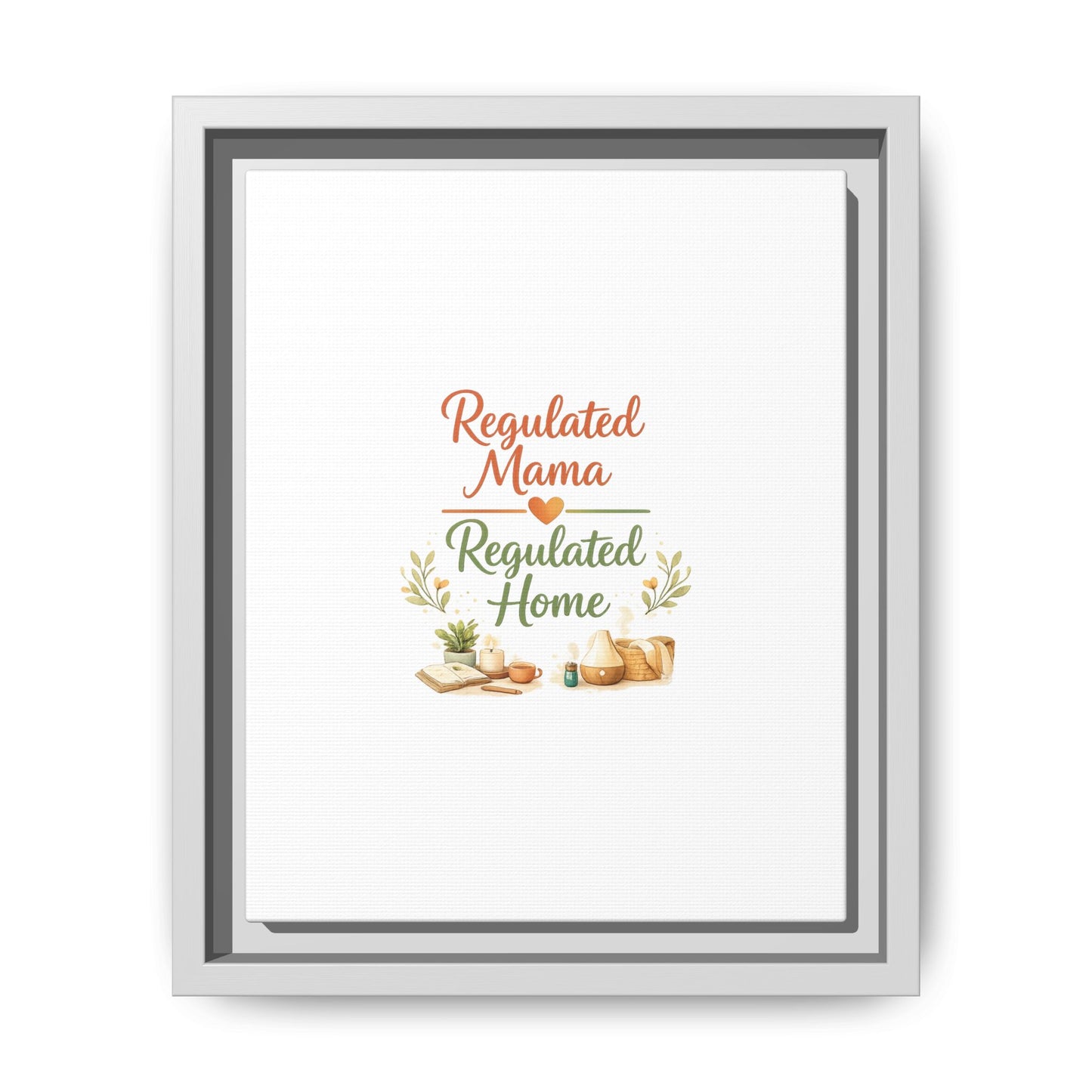 Regulated Mama Regulated Home Matte Canvas Wall Art — Framed Multi‑Color