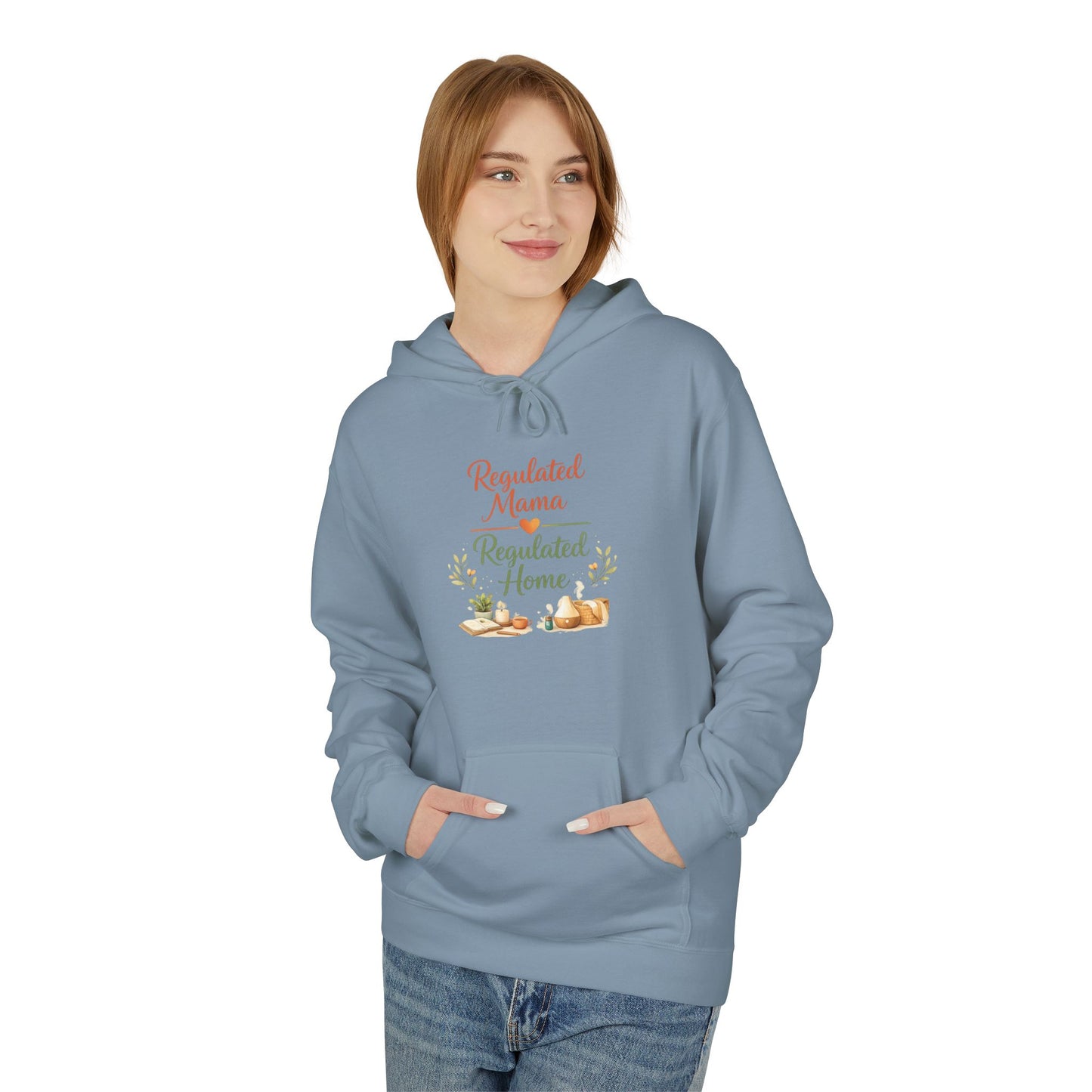 Regulated Mama Regulated Home Hoodie