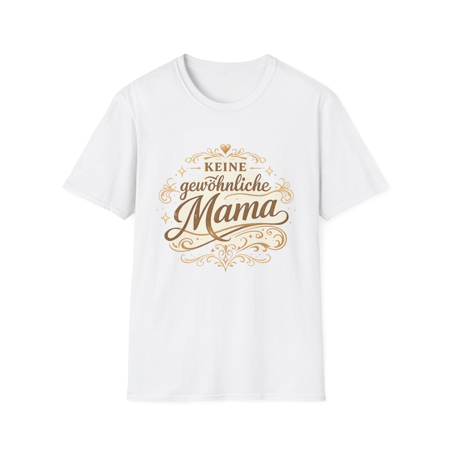 Keine gewöhnliche Mama T-Shirt — Geschenk für besondere Mütter