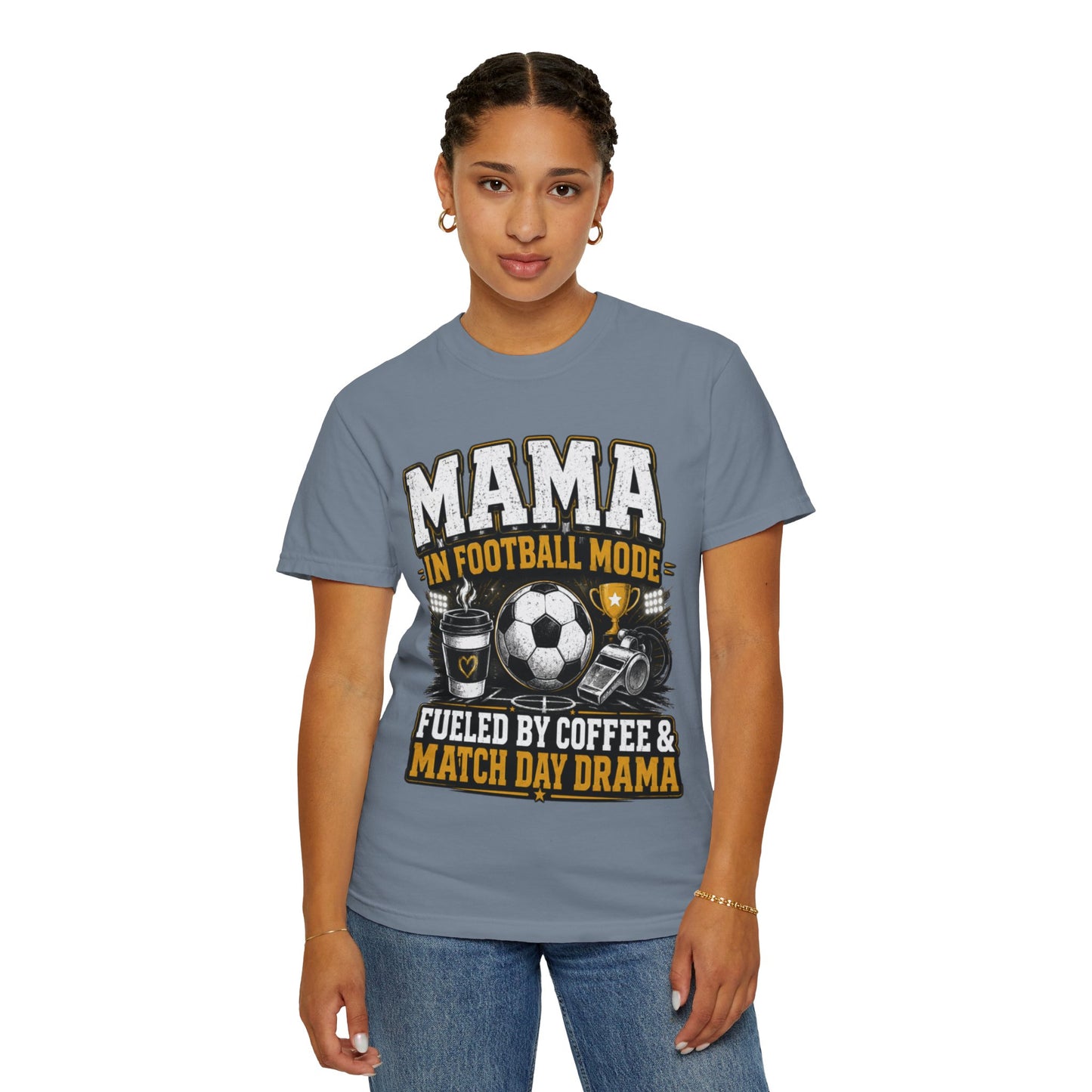 Mama in Football Mode T-shirt — Fueled by Coffee & Match Day Drama
