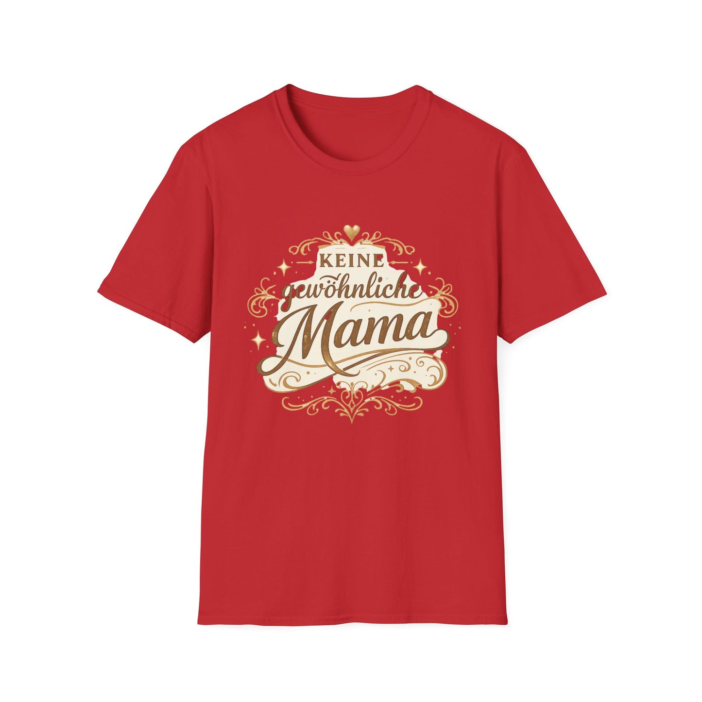 Keine gewöhnliche Mama T-Shirt — Geschenk für besondere Mütter