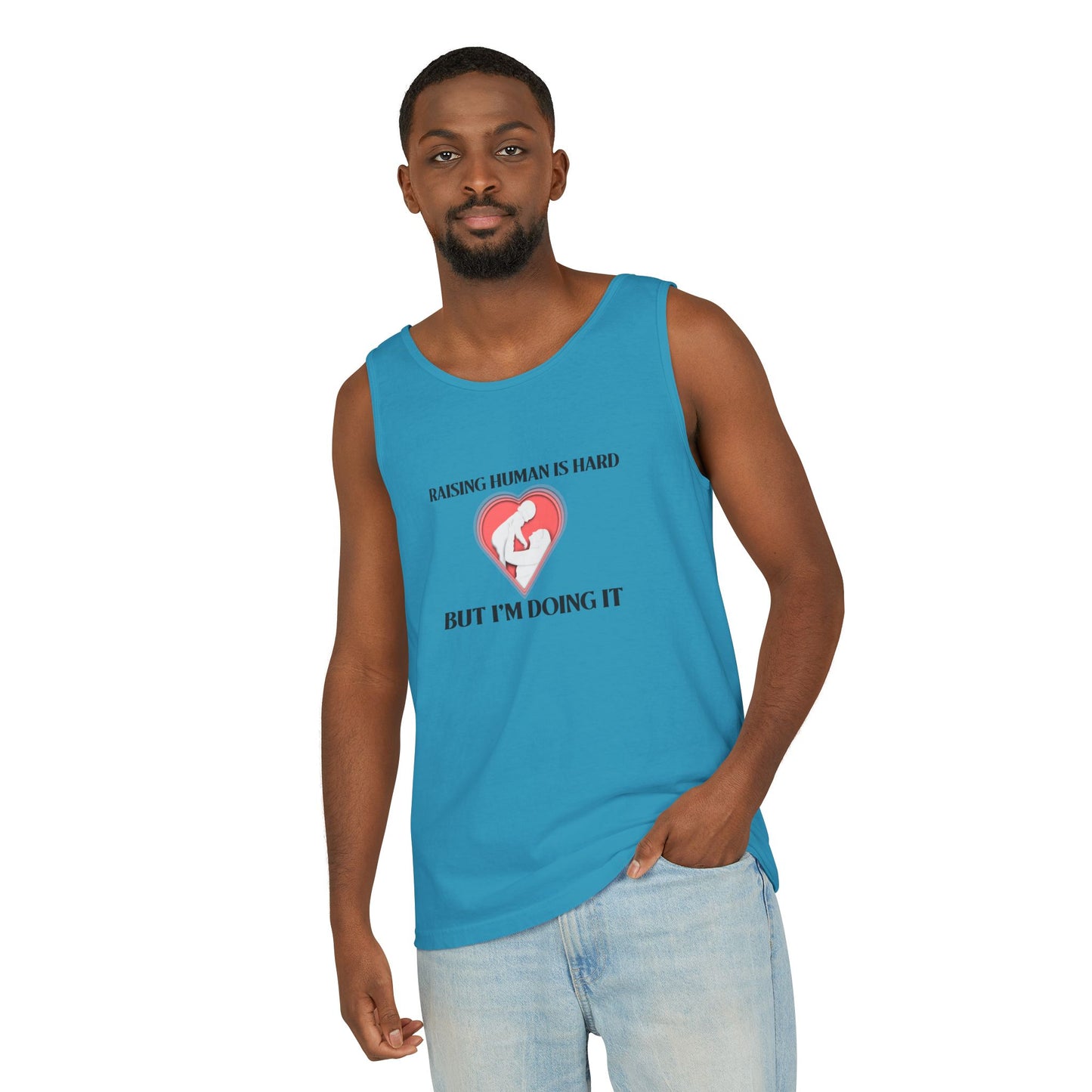 Raising Humans is Hard But I'm Doing It - Tank Top