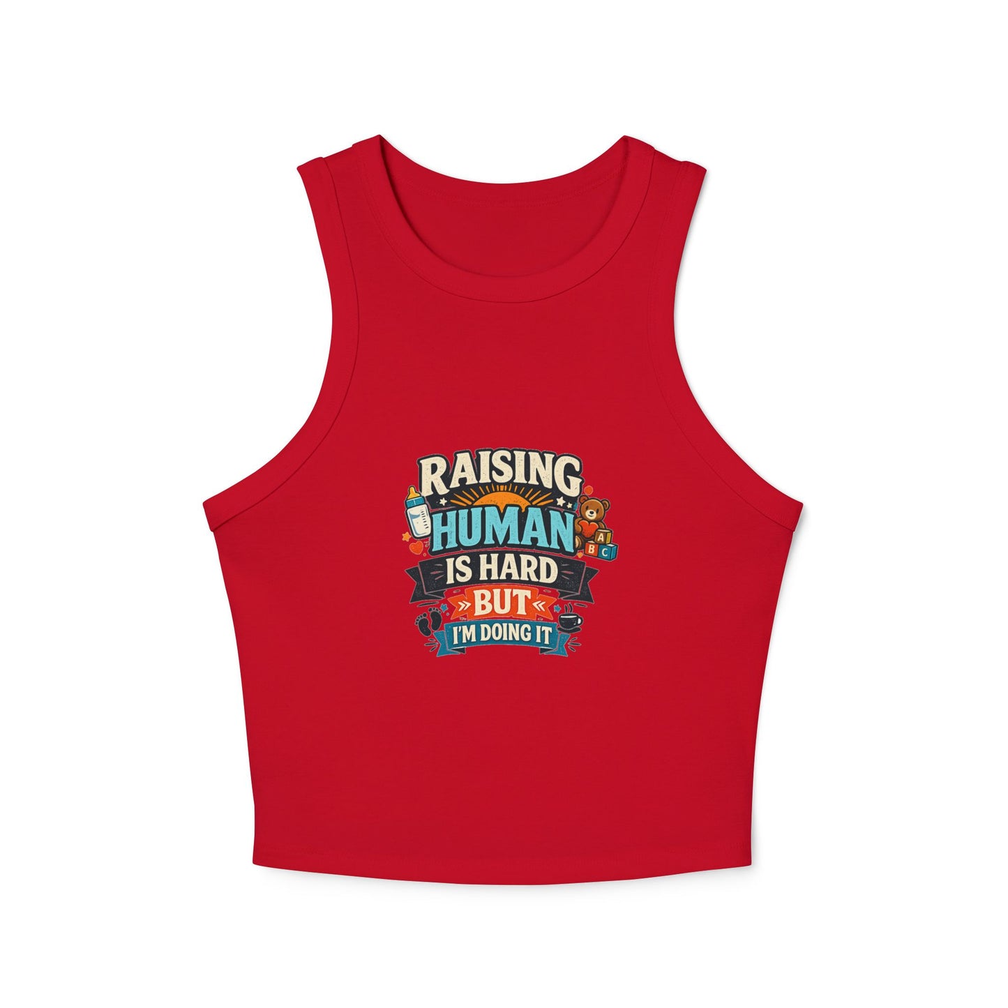 Raising Human Is Hard Racer Tank Top — Damen Micro Rib Erziehungs-T-Shirt