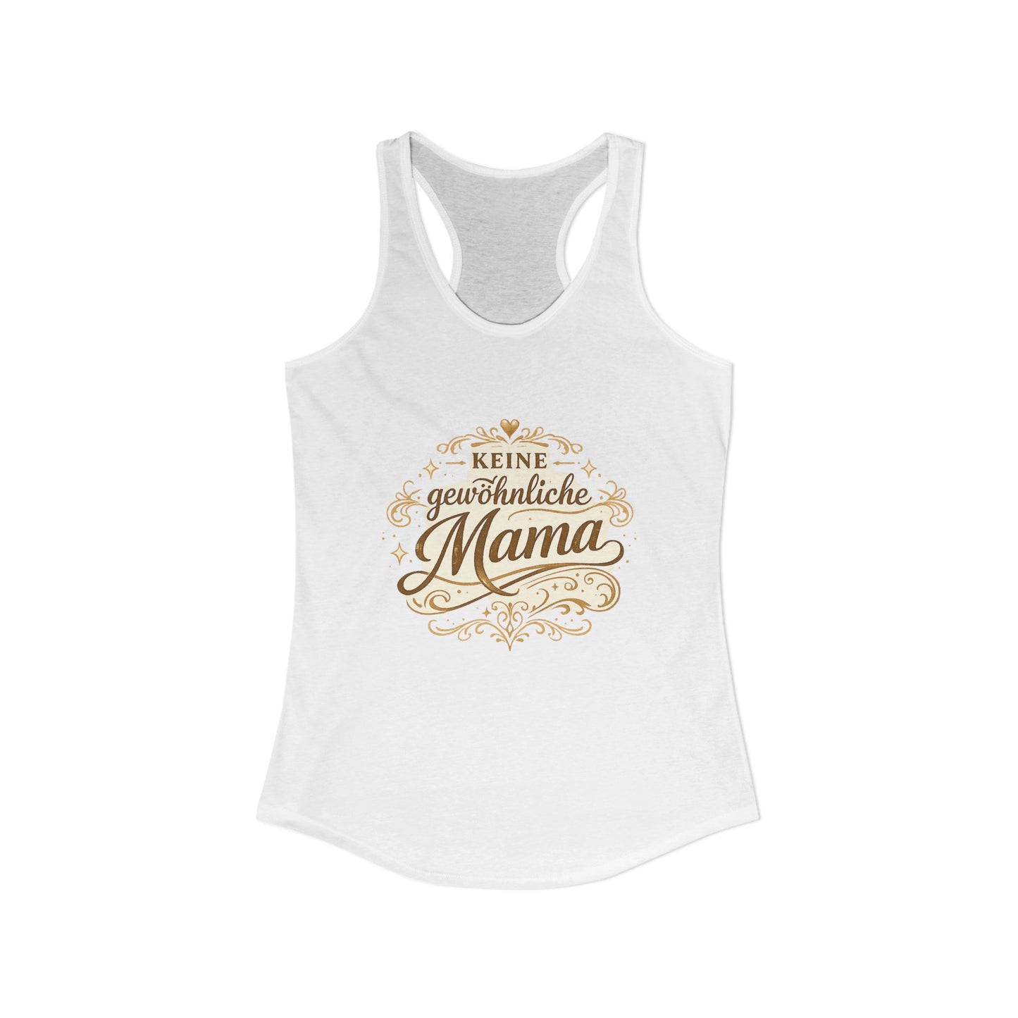 Keine gewöhnliche Mama — Racerback Tank Top | Geschenk für besondere Mütter