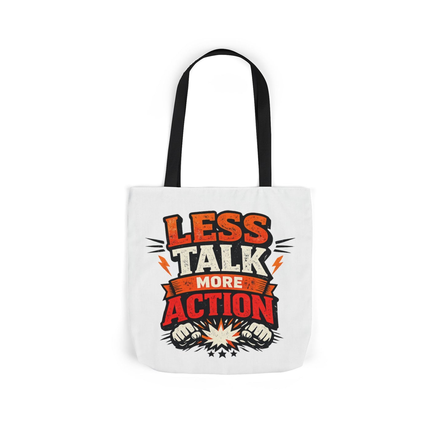 LESS TALK MORE ACTION Canvas Tote Bag — Motivational Everyday Shopper