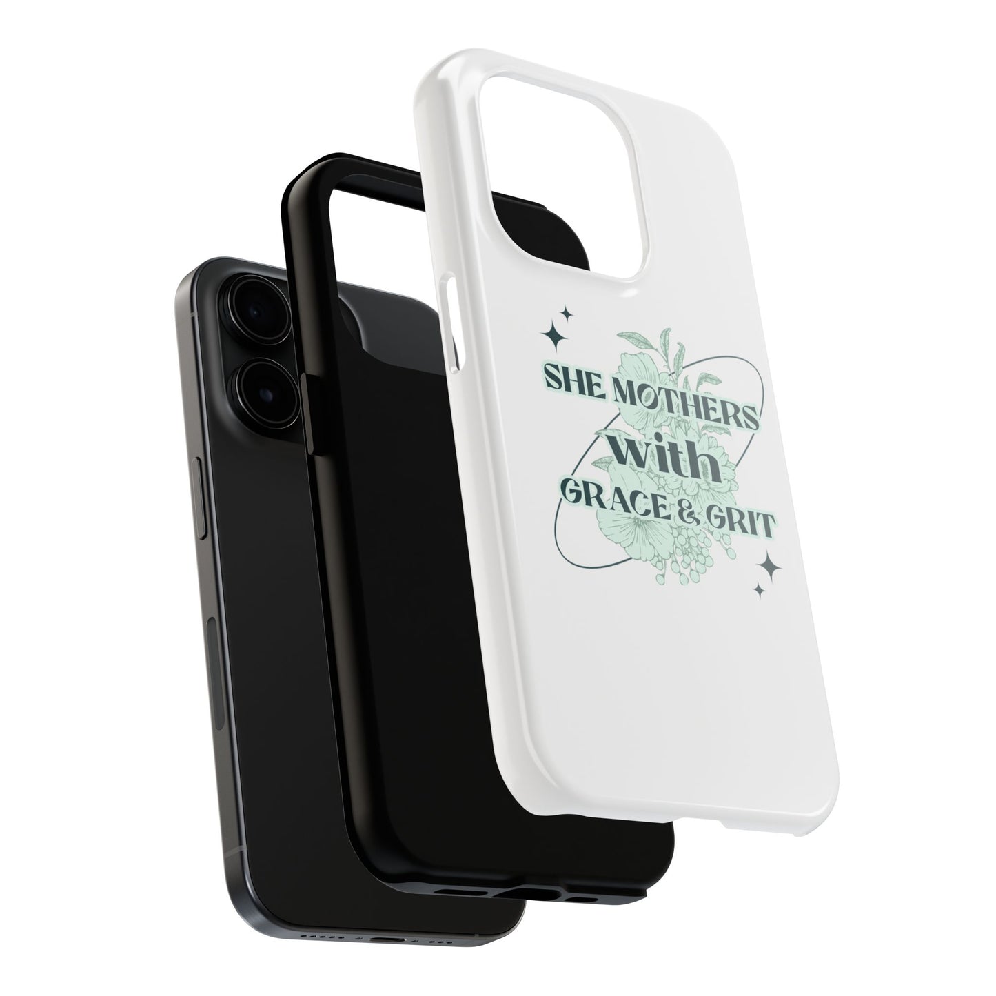 She Mothers With Grace And Grit – Phone Case