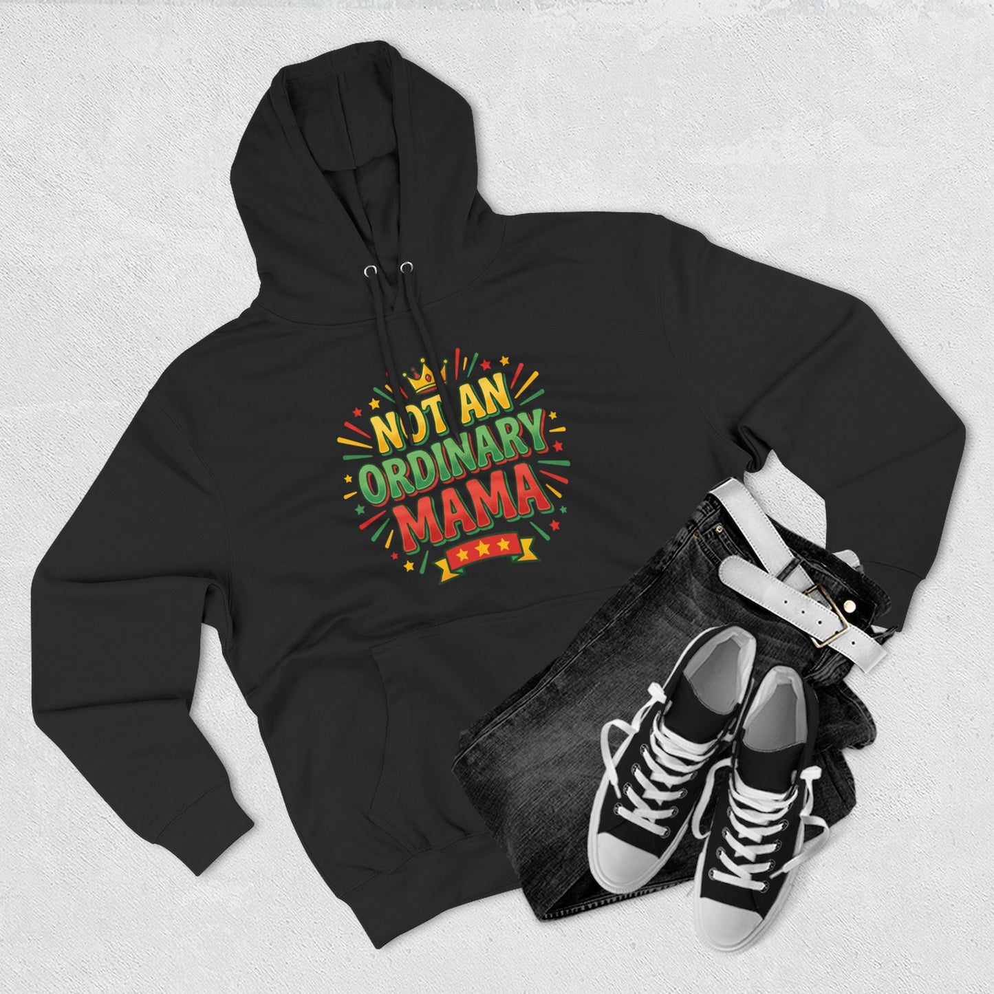 Not An Ordinary Mama Hoodie — Three-Panel Fleece Mother's Day Pullover