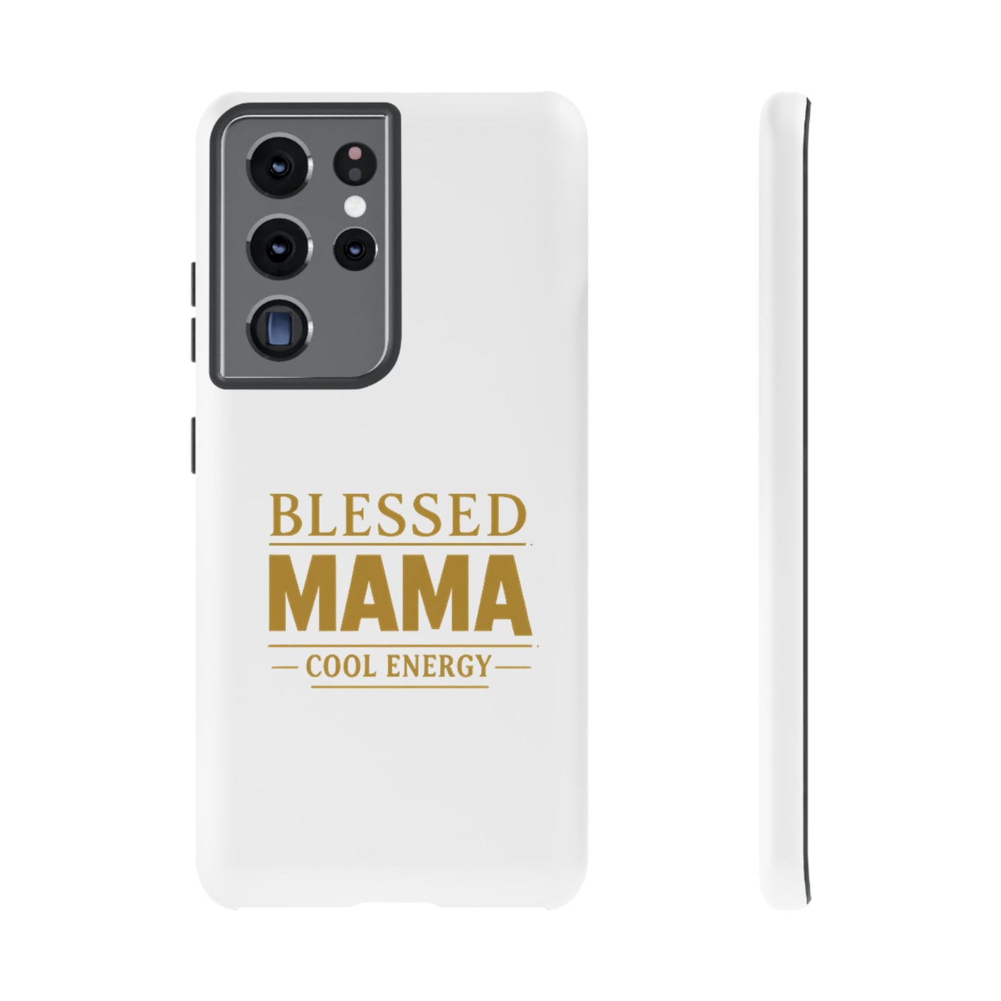Blessed Mama Tough Case — "BLESSED MAMA COOL ENERGY" Phone Case