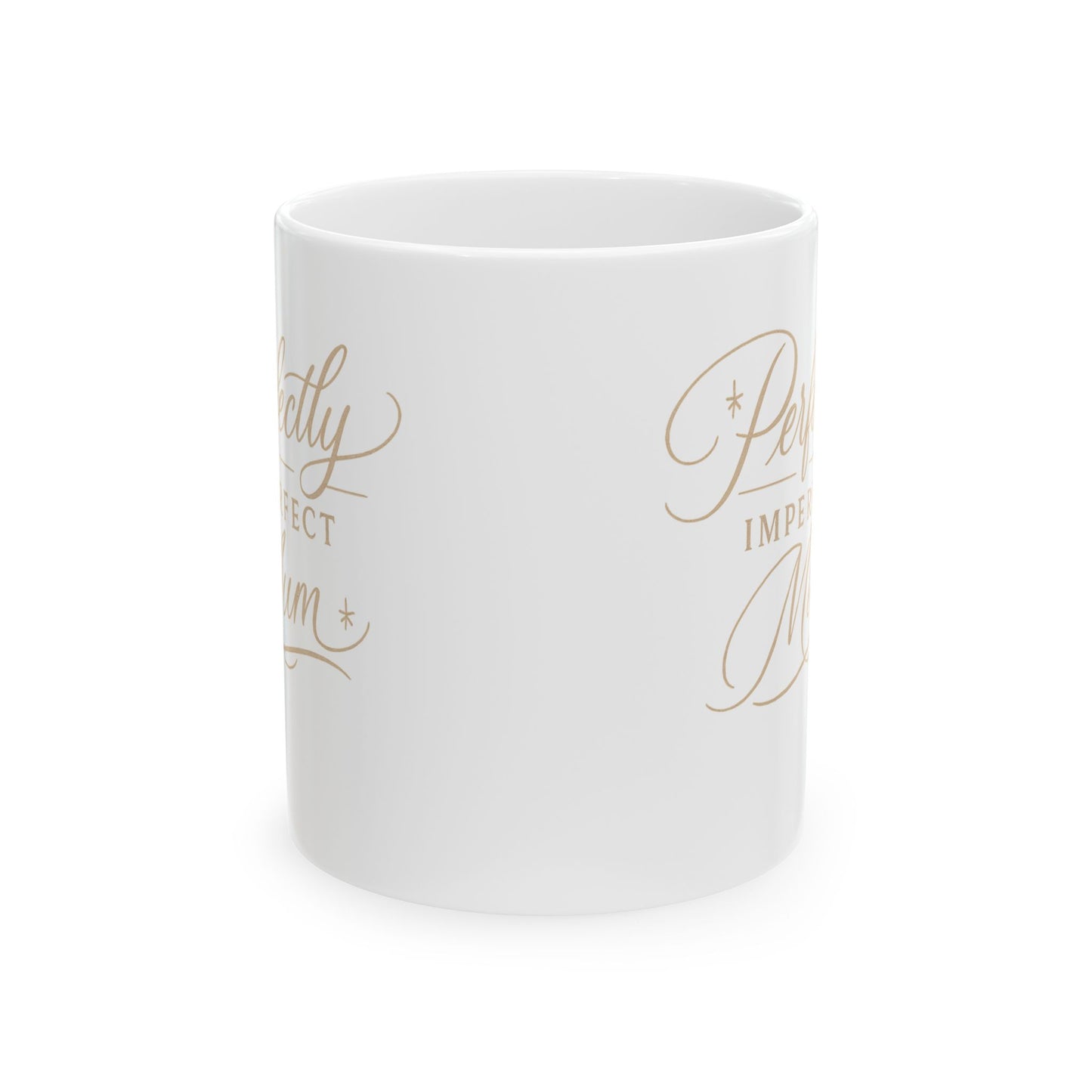 Perfectly Imperfect Mum Ceramic Mug — 11oz & 15oz