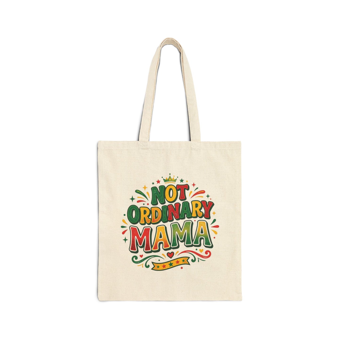 Not Ordinary Mama Cotton Canvas Tote Bag — Proud Mom Carryall