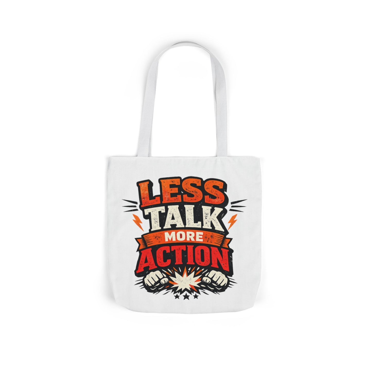LESS TALK MORE ACTION Canvas Tote Bag — Motivational Everyday Shopper