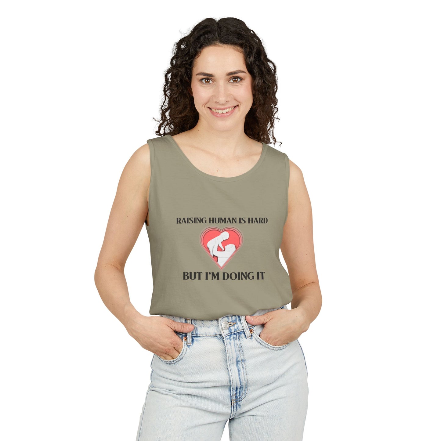 Raising Humans is Hard But I'm Doing It - Tank Top