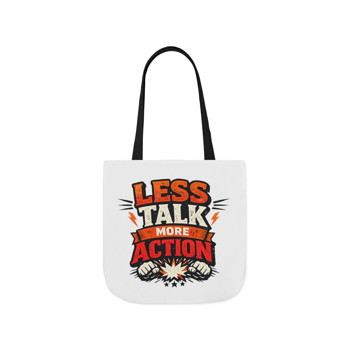 LESS TALK MORE ACTION Canvas Tote Bag — Motivational Everyday Shopper