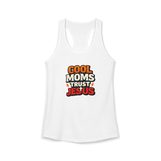 Cool Mums Trust Jesus Racerback Tank