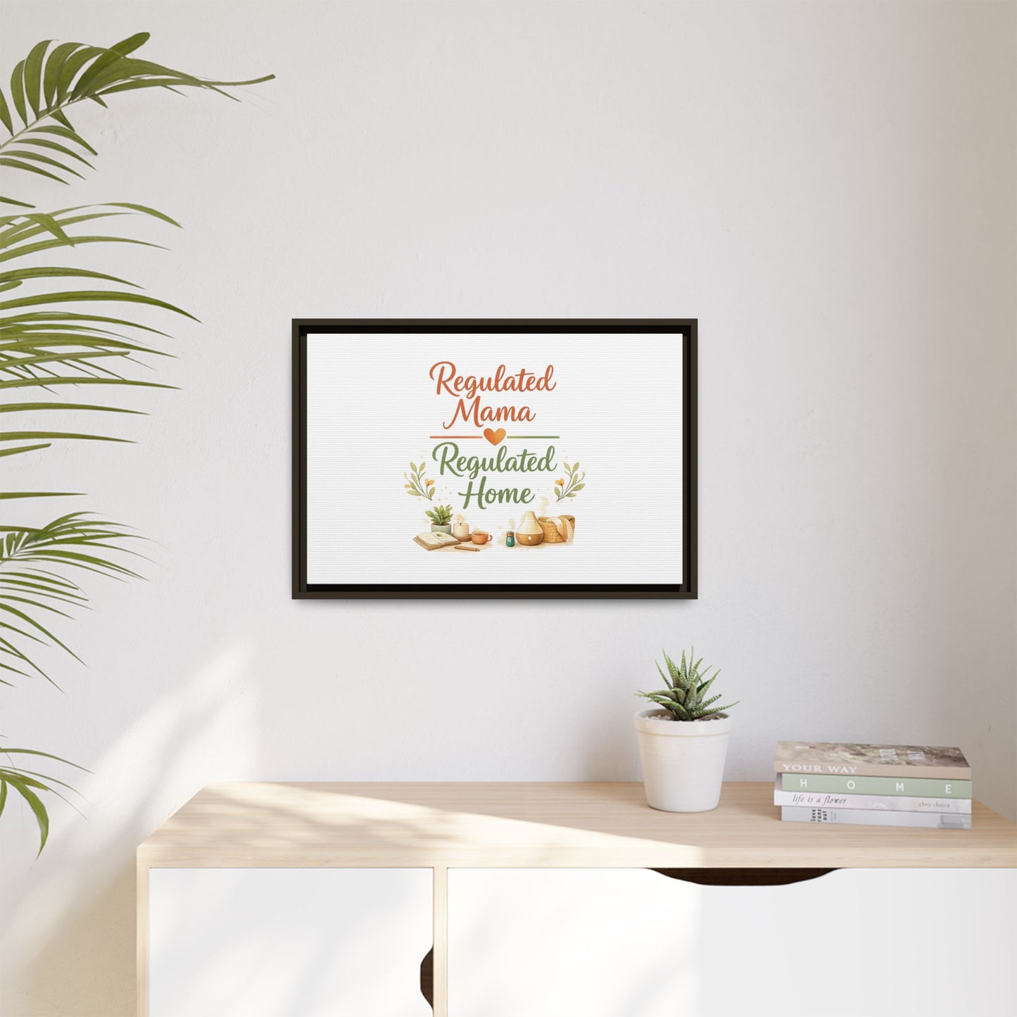 Regulated Mama Regulated Home Matte Canvas Wall Art — Framed Multi‑Color
