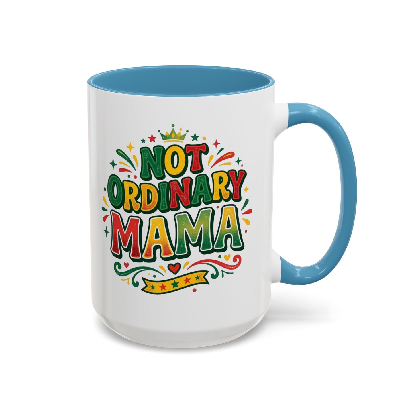 Accent Coffee Mug — "Not an ORDINARY MAMA" Ceramic Mom Coffee Cup (11/15 oz)