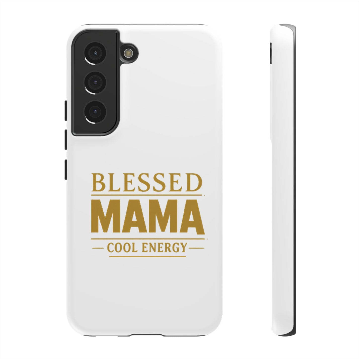 Blessed Mama Tough Case — "BLESSED MAMA COOL ENERGY" Phone Case