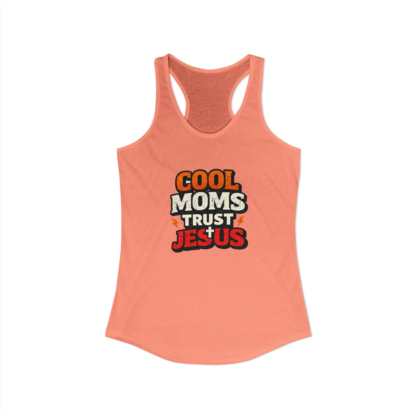 Cool Mums Trust Jesus Racerback Tank