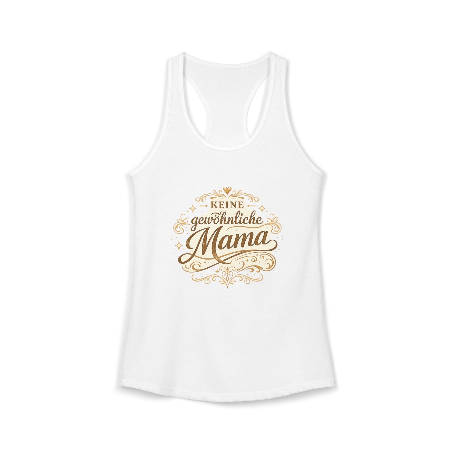 Keine gewöhnliche Mama — Racerback Tank Top | Geschenk für besondere Mütter