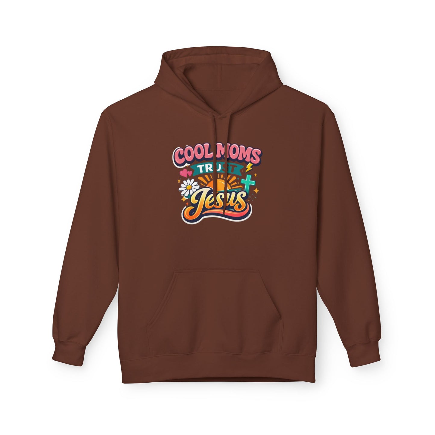 Cool Moms Trust Jesus Hoodie — Christian Mother's Faith Sweatshirt