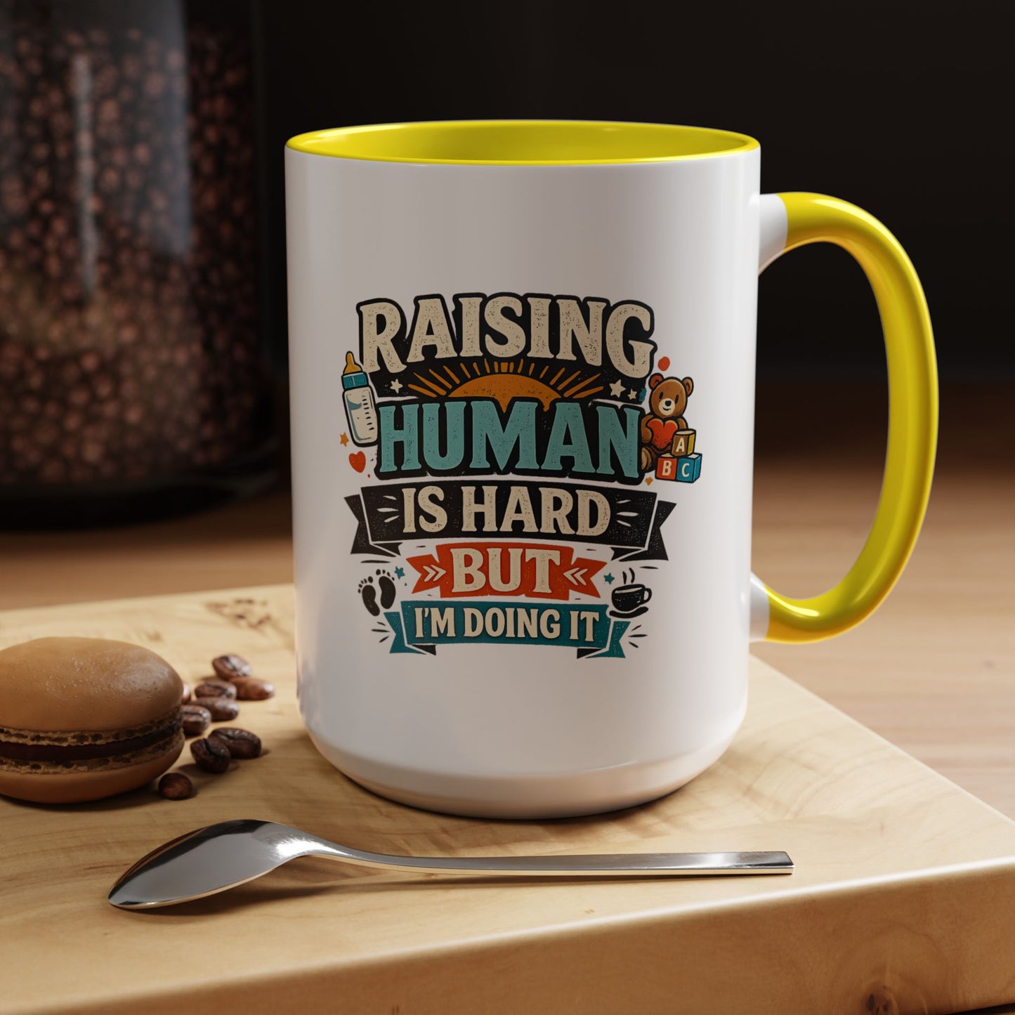 Accent Coffee Mug — "Raising Humans Is Hard But I'm Doing It"