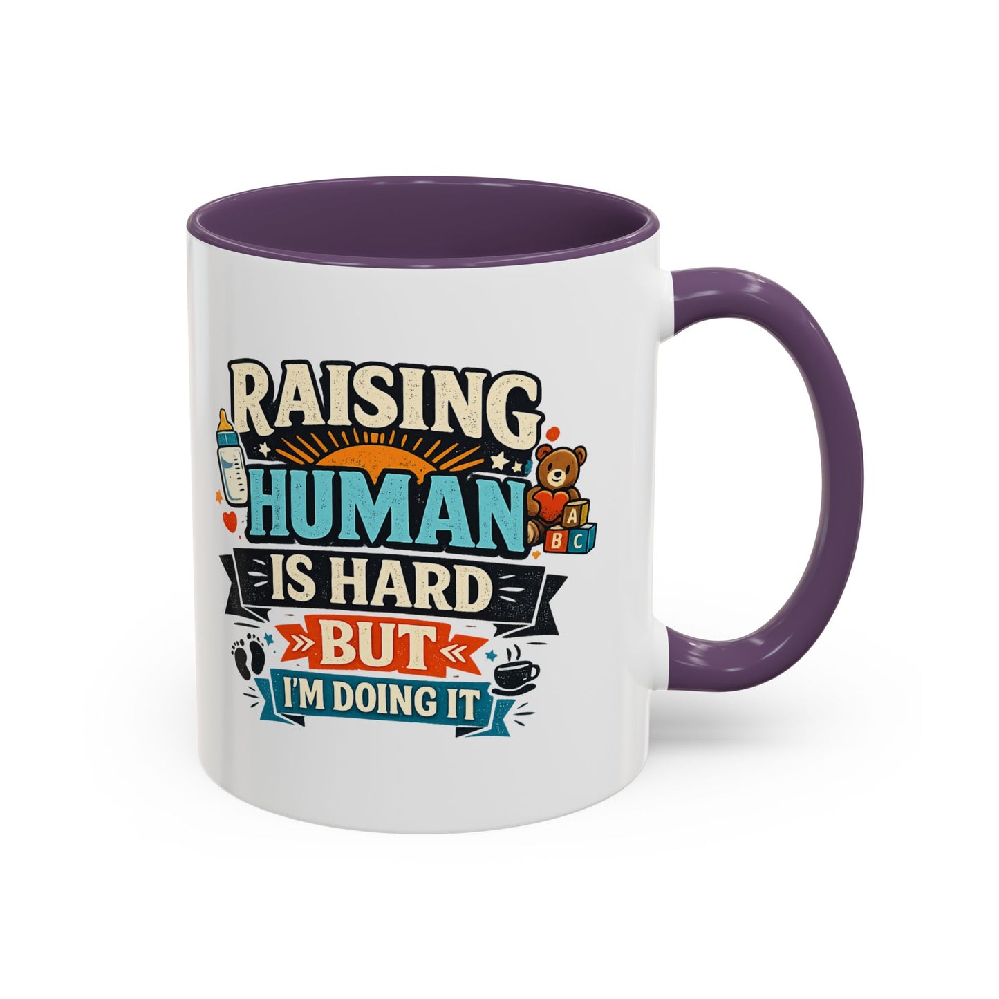 Accent Coffee Mug — "Raising Humans Is Hard But I'm Doing It"