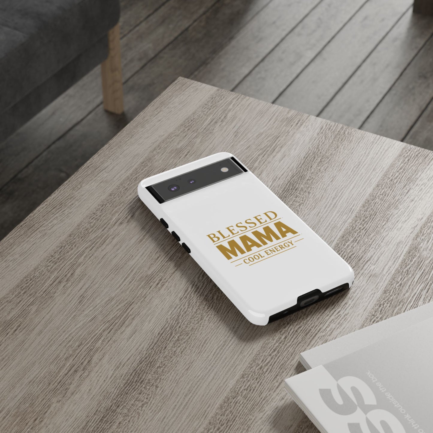 Blessed Mama Tough Case — "BLESSED MAMA COOL ENERGY" Phone Case