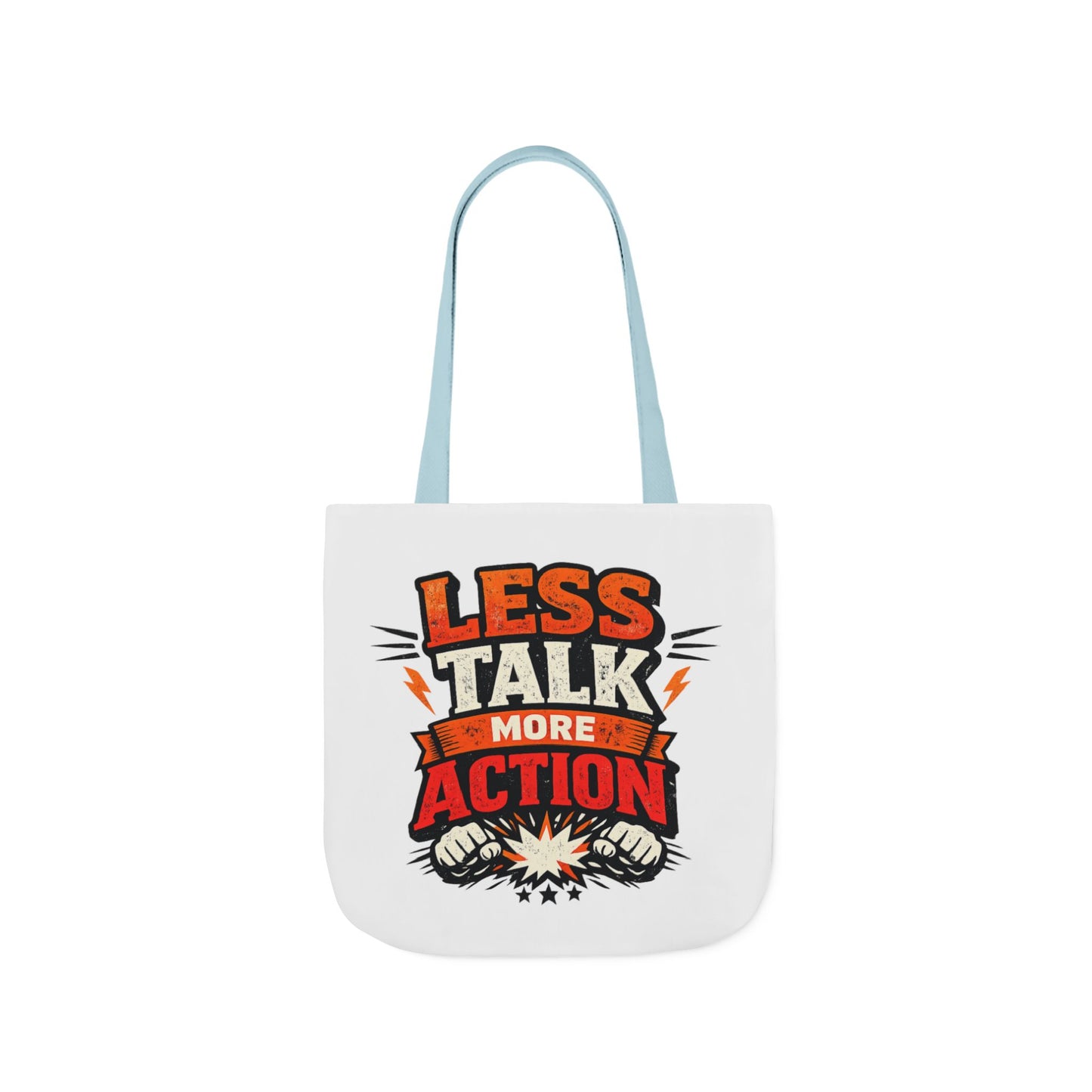 LESS TALK MORE ACTION Canvas Tote Bag — Motivational Everyday Shopper