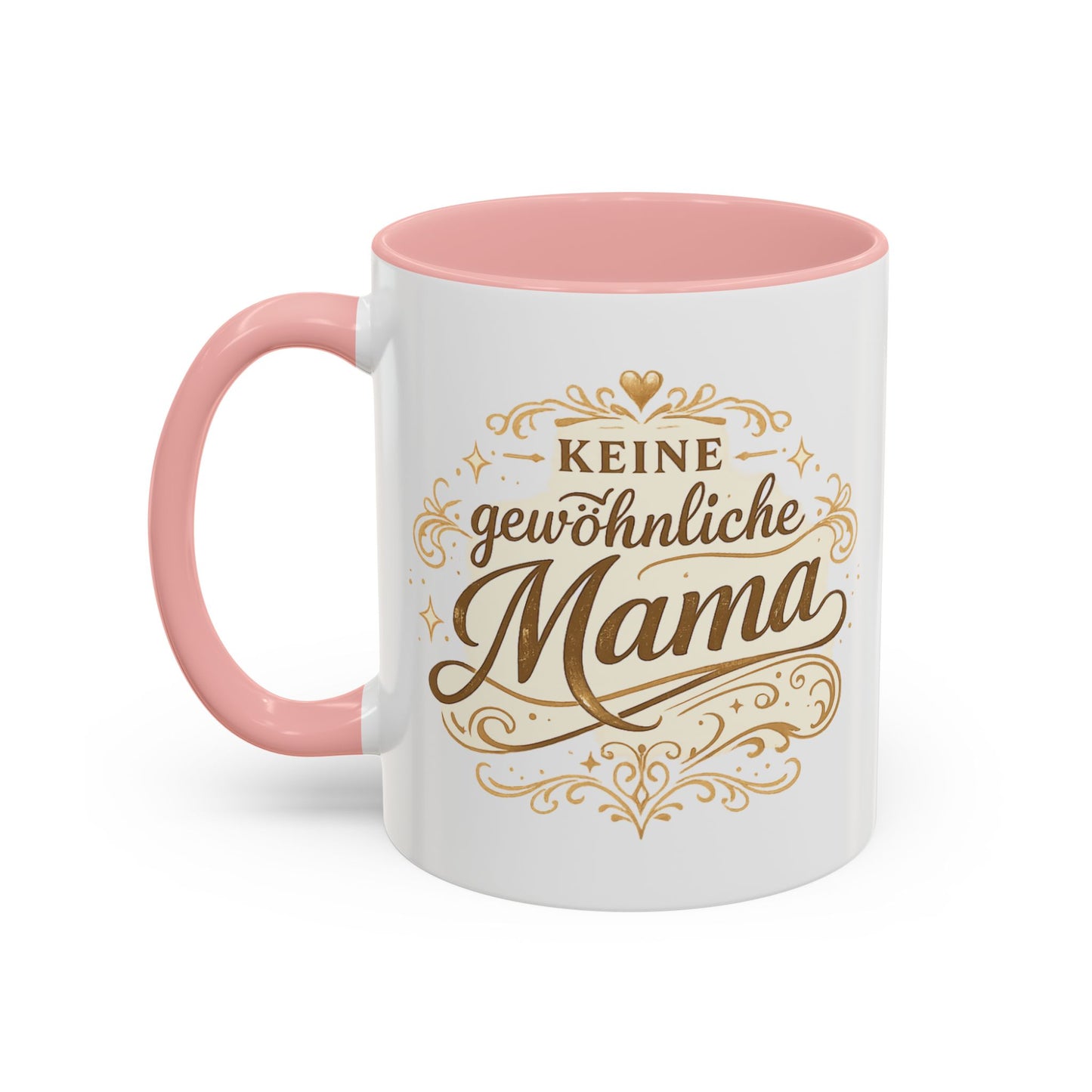 Keine gewöhnliche Mama — Kaffeebecher | Geschenk für besondere Mütter