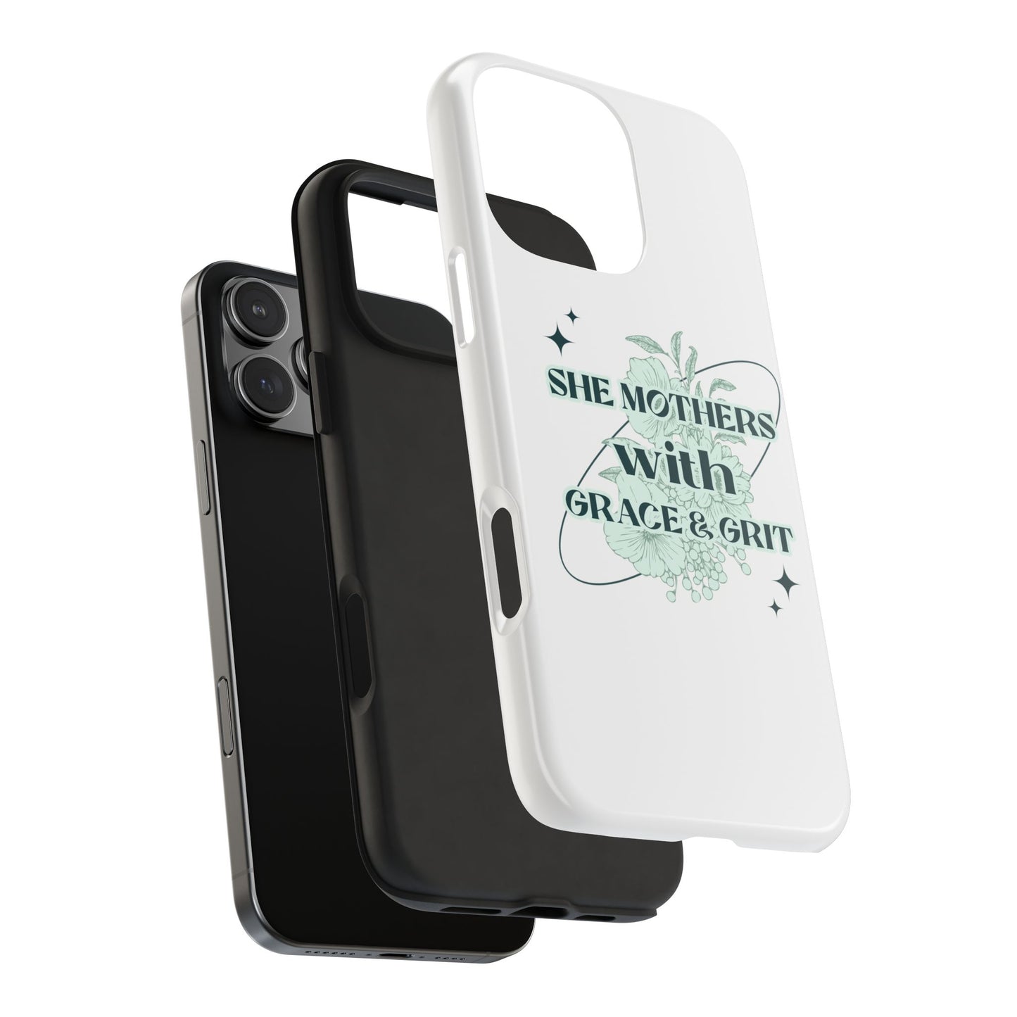 She Mothers With Grace And Grit – Phone Case