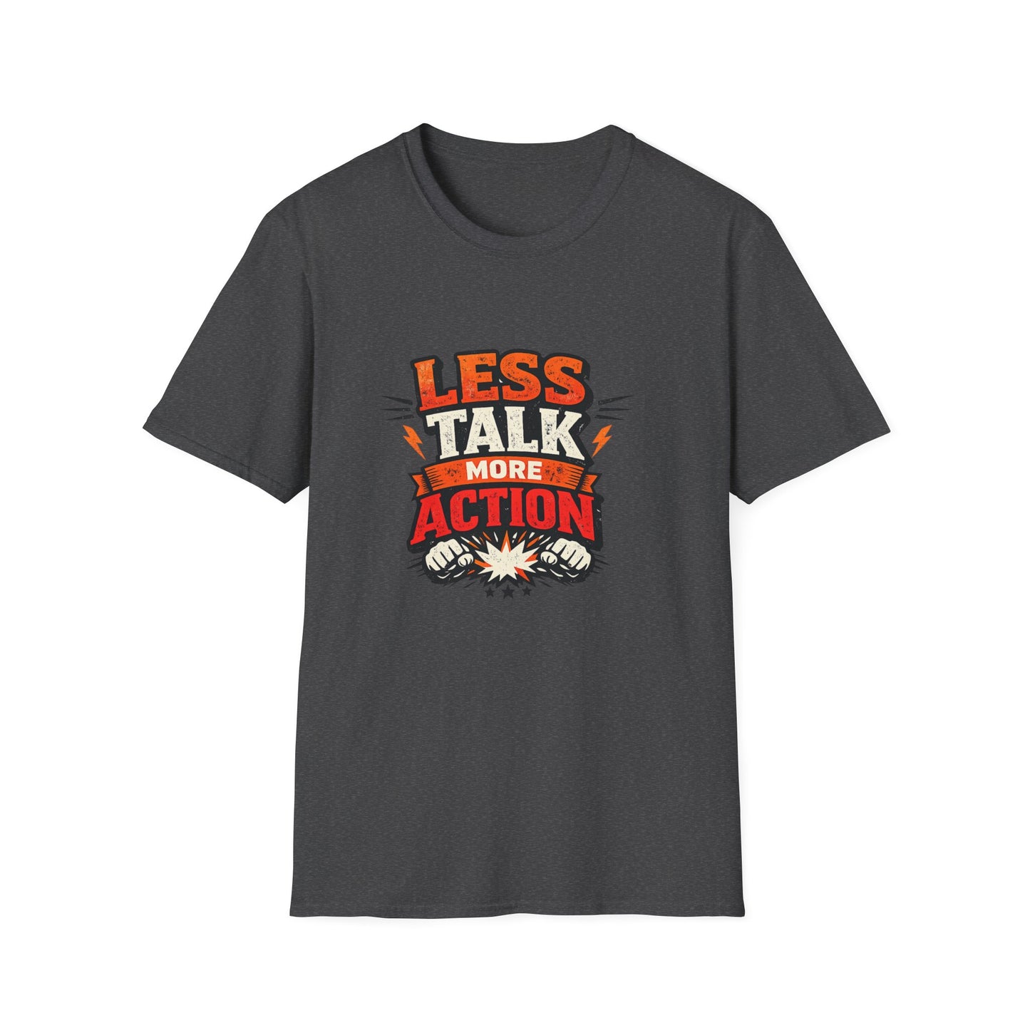 Less Talk More Action T-Shirt — Motivational Graphic Tee