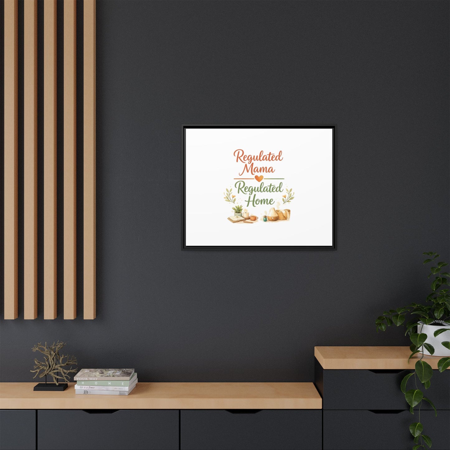 Regulated Mama Regulated Home Matte Canvas Wall Art — Framed Multi‑Color