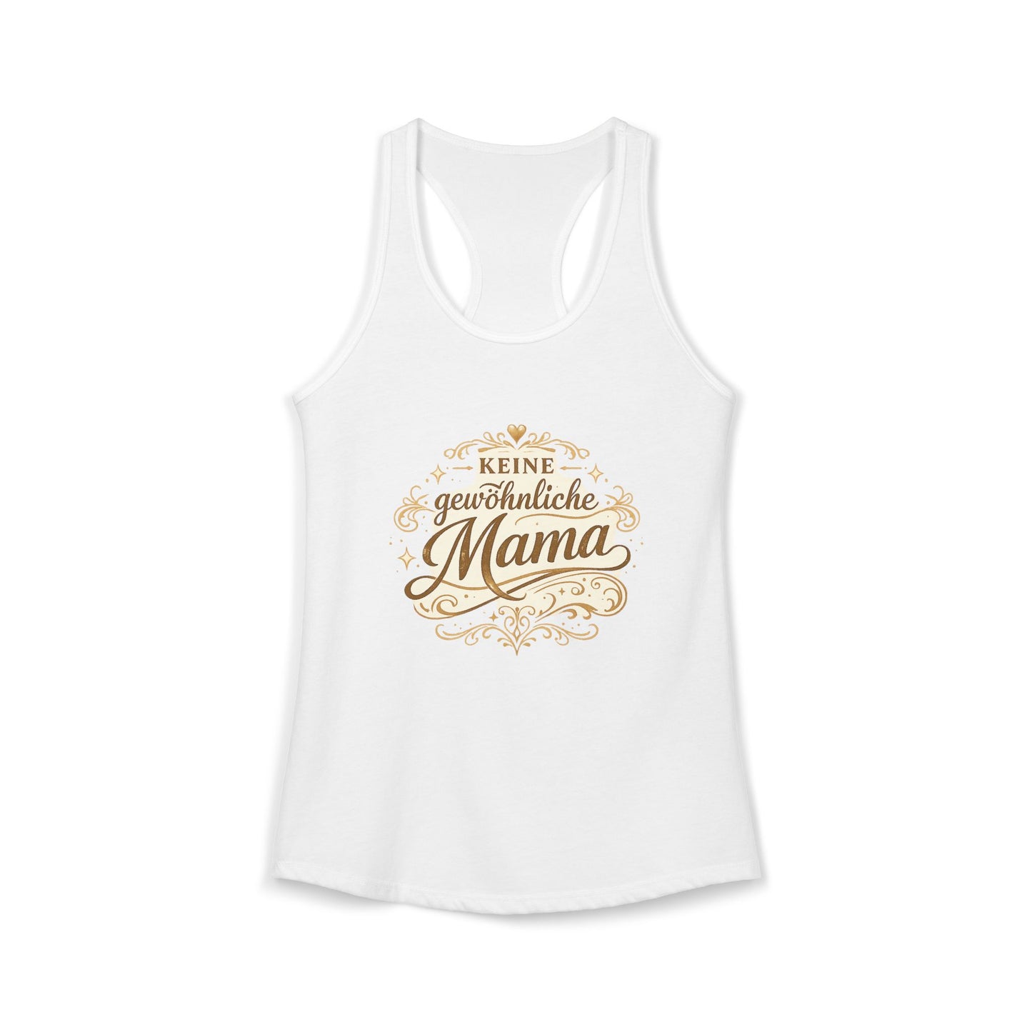 Keine gewöhnliche Mama — Racerback Tank Top | Geschenk für besondere Mütter