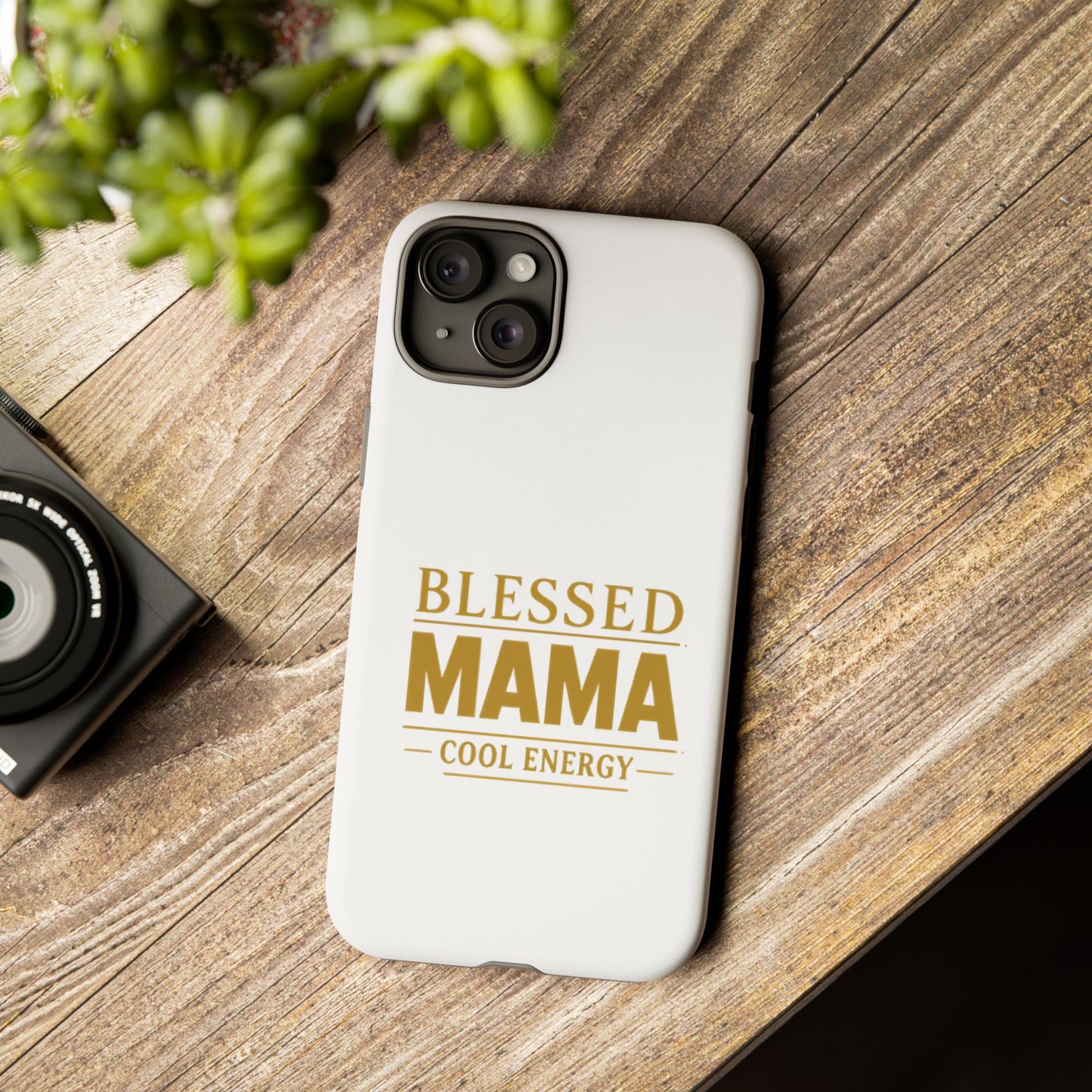 Blessed Mama Tough Case — "BLESSED MAMA COOL ENERGY" Phone Case