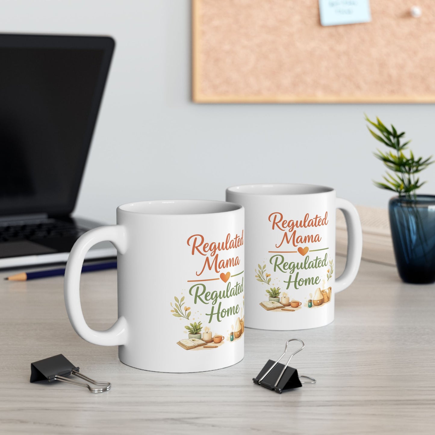 Regulated Mama Regulated Home Ceramic Mug — 11oz & 15oz