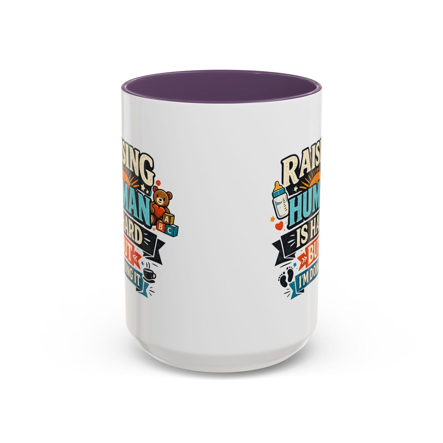 Accent Coffee Mug — "Raising Humans Is Hard But I'm Doing It"