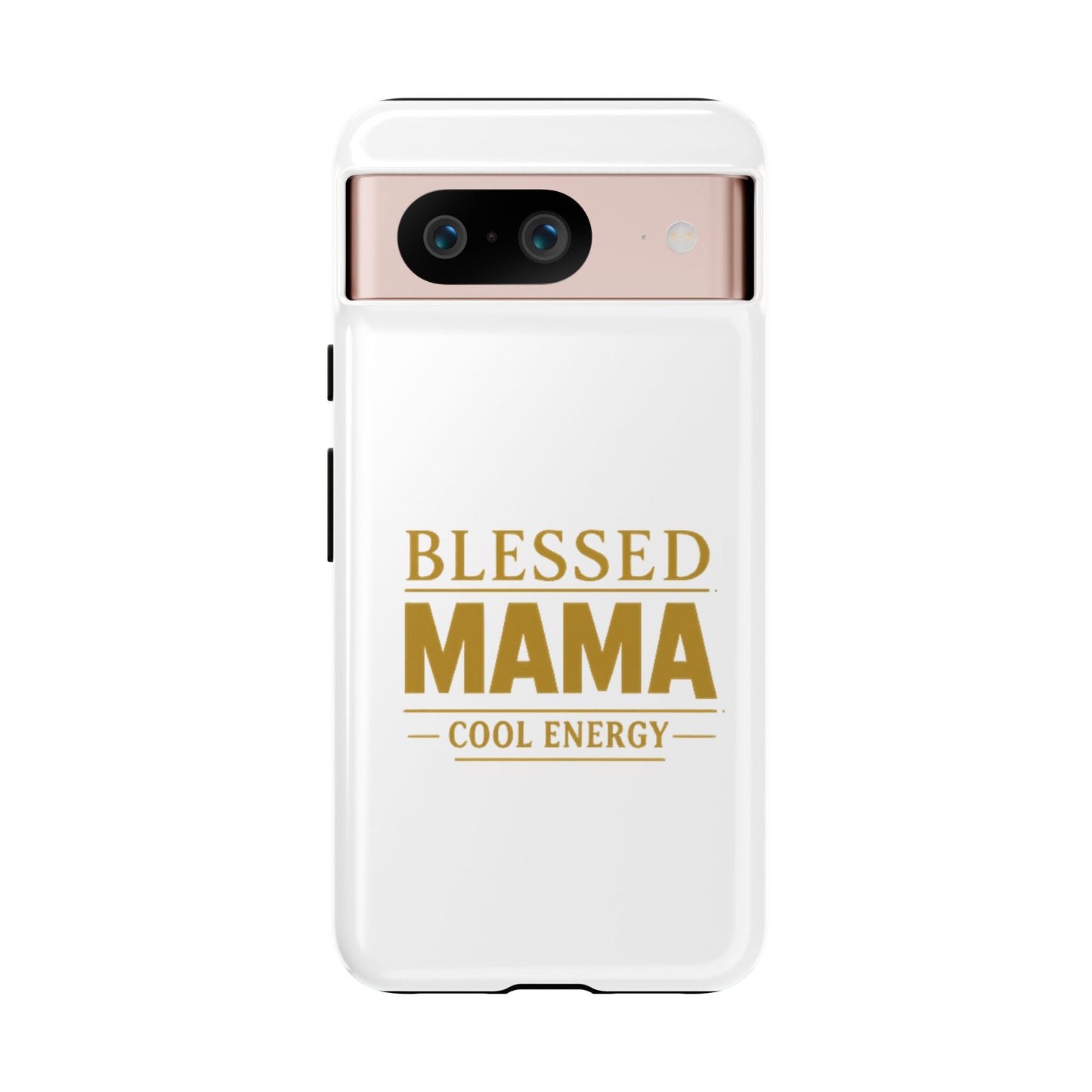 Blessed Mama Tough Case — "BLESSED MAMA COOL ENERGY" Phone Case