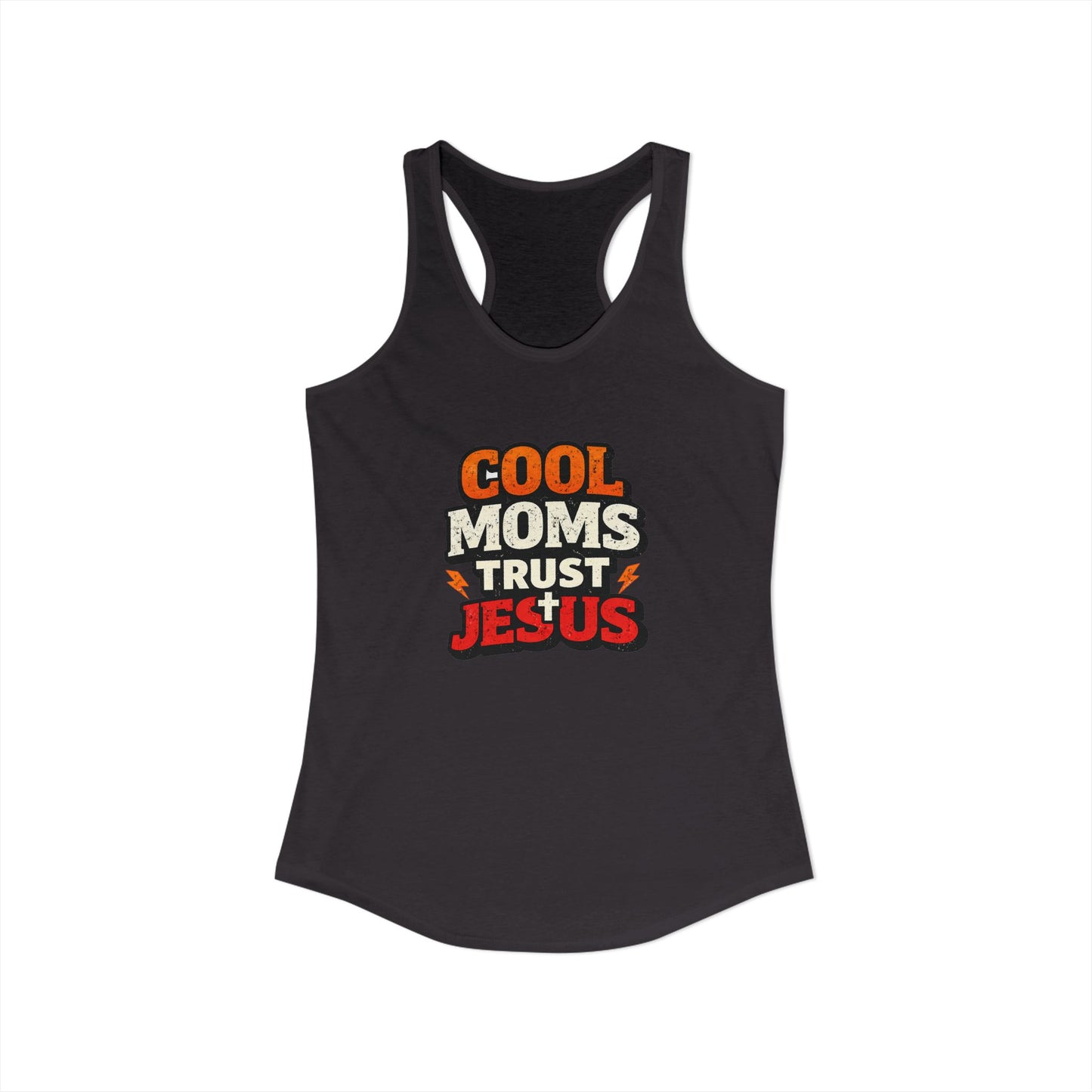 Cool Mums Trust Jesus Racerback Tank