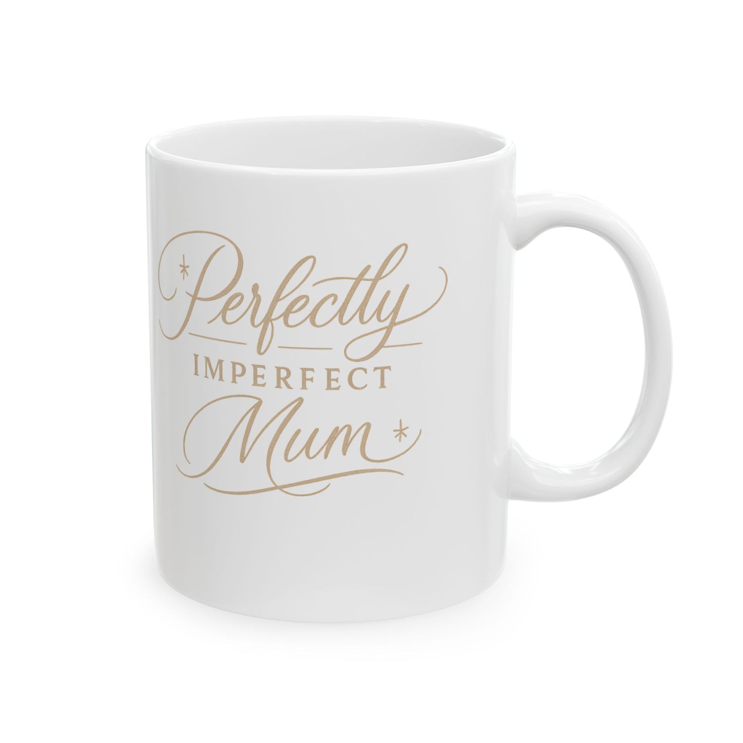 Perfectly Imperfect Mum Ceramic Mug — 11oz & 15oz